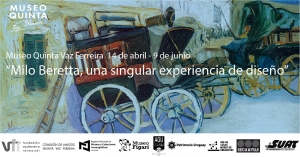 Culmina la exposición &quot;Milo Beretta, una singular experiencia de diseño&quot; y este sábado se realiza visita guiada en el museo Quinta Vaz Ferreira