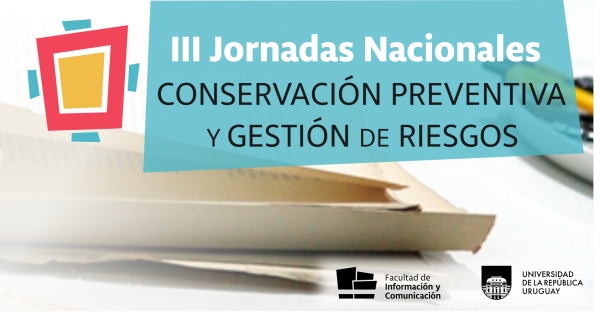 Jornadas Nacionales de Conservación Preventiva y Gestión de Riesgos