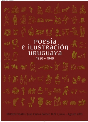 Poes&iacute;a e ilustraci&oacute;n uruguaya 1920 - 1940 en el Museo Figari. Clausura de exposici&oacute;n y presentaci&oacute;n de cat&aacute;logo.