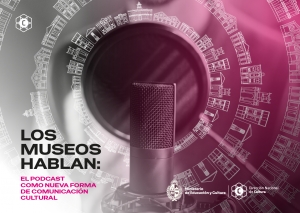 Los museos hablan: el podcast como nueva forma de comunicaci&oacute;n cultural