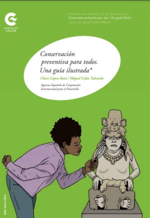 Conservaci&oacute;n preventiva para todos. Una gu&iacute;a ilustrada. Publicaci&oacute;n de Espa&ntilde;a