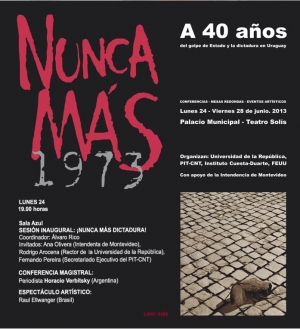 &iexcl;NUNCA M&Aacute;S! A 40 a&ntilde;os del golpe de Estado. Actividades conmemorativas en el Palacio Municipal de Montevideo.