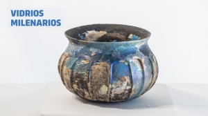 Vidrios Milenarios, nueva exposici&oacute;n del Museo de Artes Decorativas