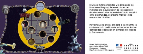 Museo del Cabildo inaugura Gravitaciones/ Jules Supervielle/ Carola Mouj&aacute;n/ entre dos mundos.