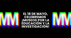 Actividades por el D&iacute;a Internacional de los Museos 2024