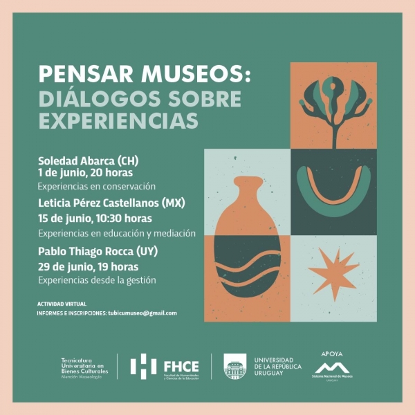 Ciclo virtual &ldquo;Pensar museos: di&aacute;logos sobre experiencias&rdquo;