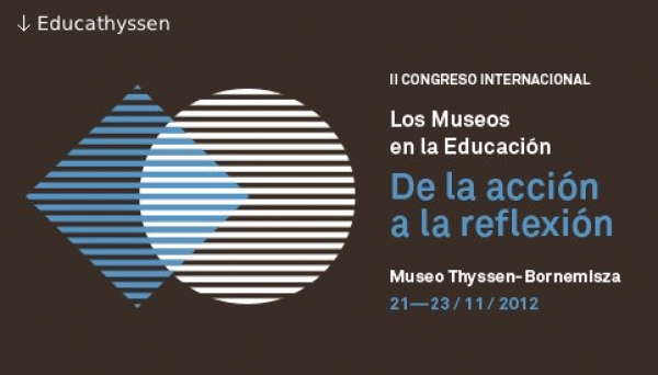 En museo Thyssen de Madrid. II Congreso Internacional: Los Museos en la Educaci&oacute;n. De la acci&oacute;n a la reflexi&oacute;n.