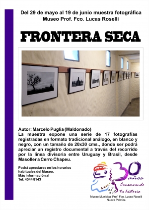 Exposici&oacute;n "Frontera Seca" en el Museo Municipal Prof. Lucas Roselli de Nueva Palmira