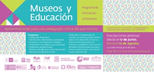 Programa MUSEOS Y EDUCACI&Oacute;N: Aproximaciones para una pedagog&iacute;a cr&iacute;tica del patrimonio (Universidad Nacional de C&oacute;rdoba, formaci&oacute;n a distancia)