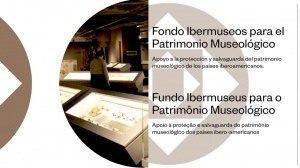 Ibermuseos convoca  a su Fondo para el Patrimonio Museol&oacute;gico