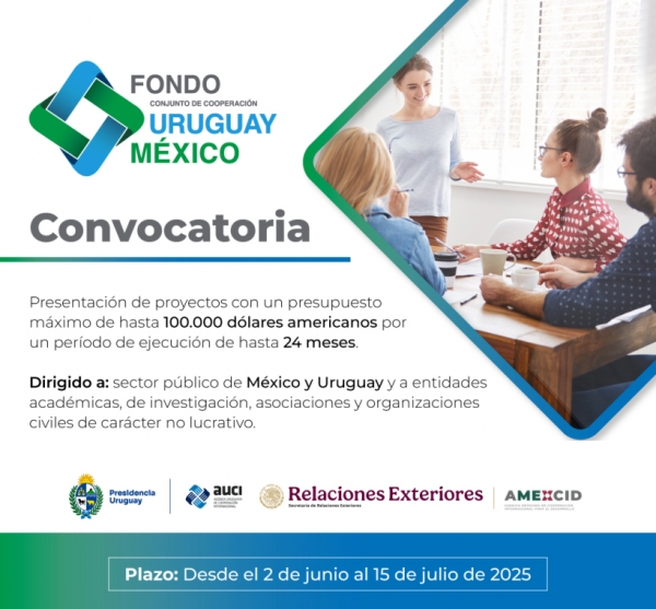 Convocatoria al Fondo Conjunto de Cooperación Uruguay - México